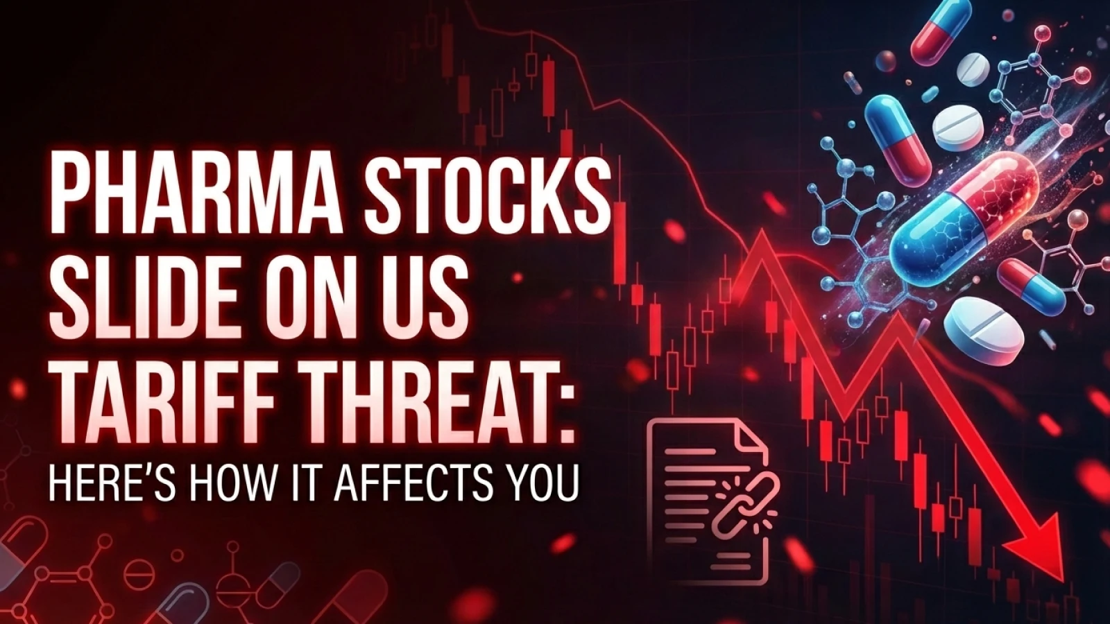 Pharma Stocks Slide on Us Tariff Threat: Here’s How It Affects You