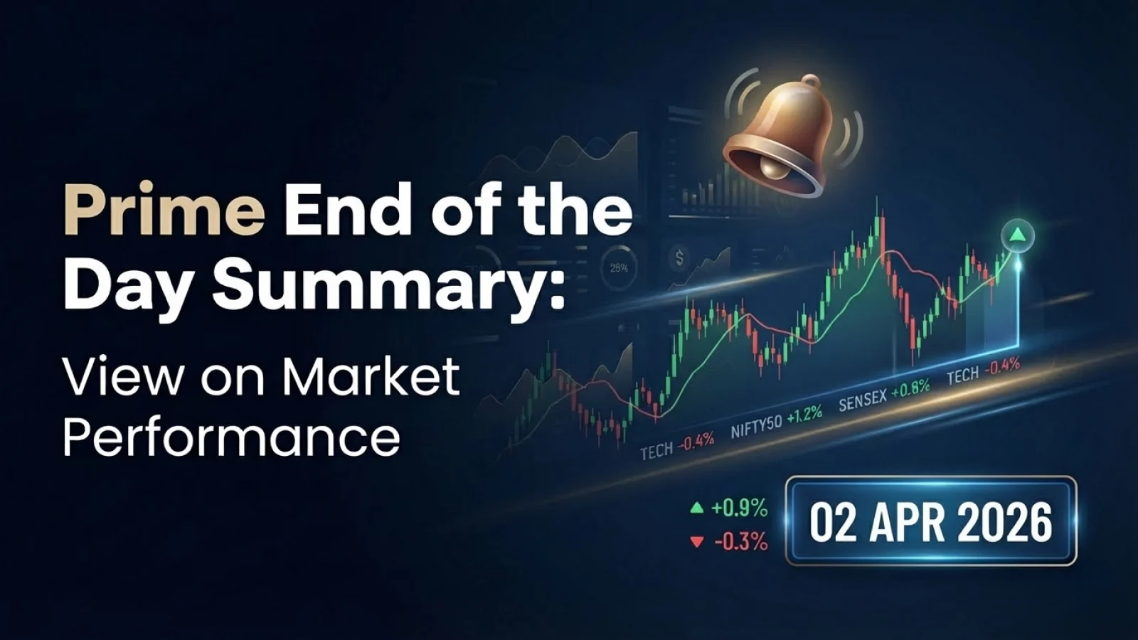 Prime End of the Day Summary: View on Market Performance 02 April 2026