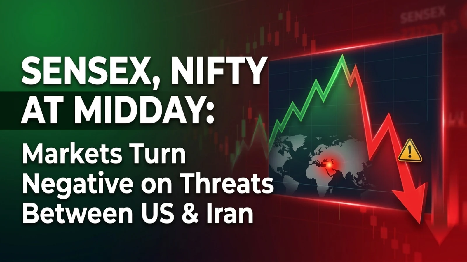 Sensex, Nifty at Midday: Markets Turn Negative on Threats Between US & Iran