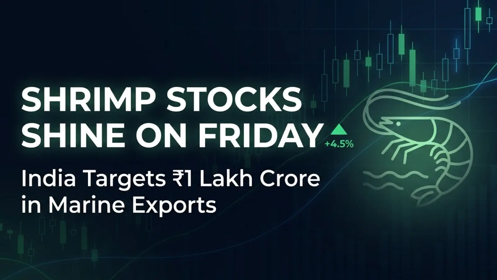 Apex Frozen Foods, Avanti Feeds, Coastal Corporation Gain As Shrimp Stocks Shine on Friday 