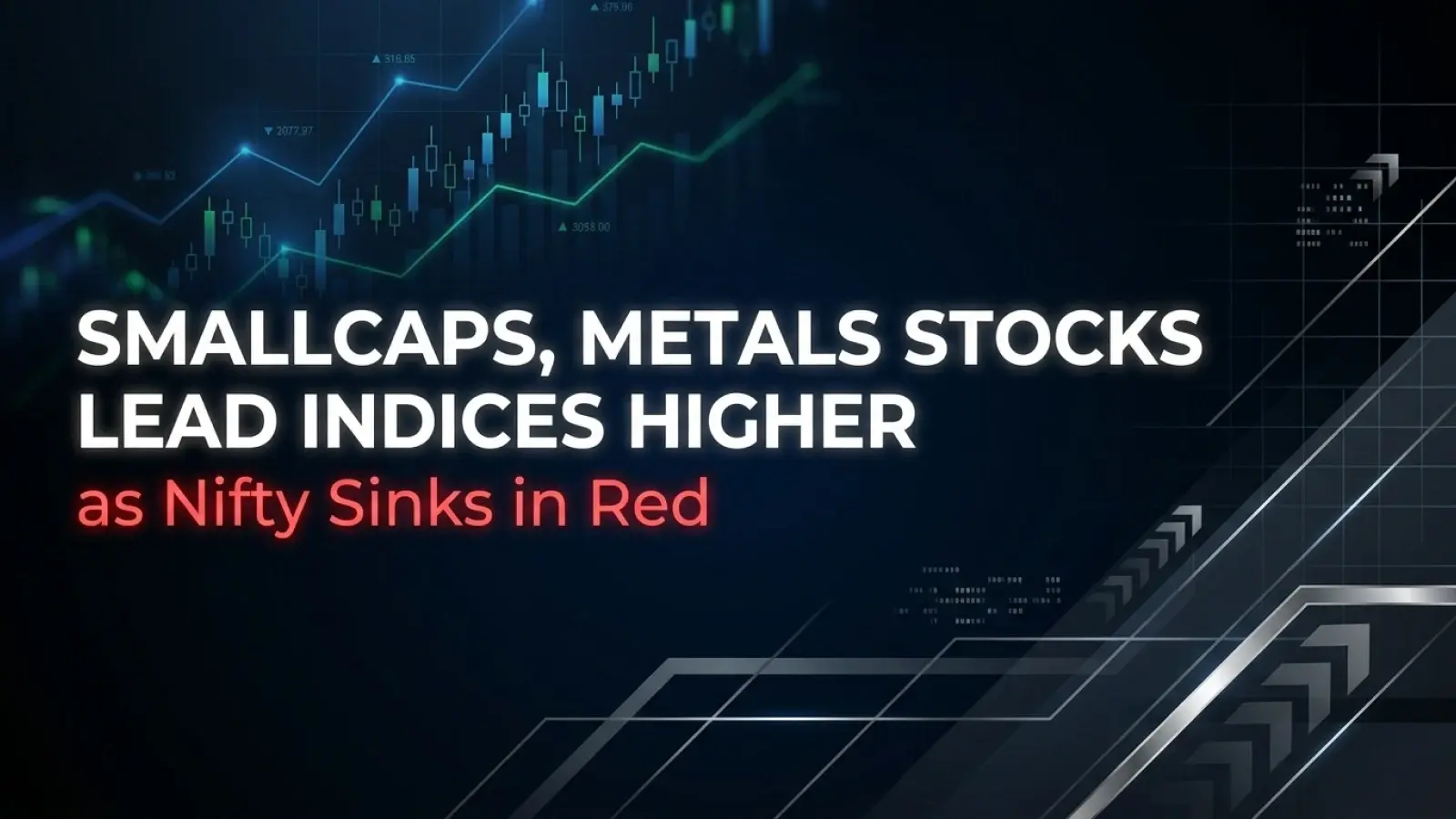 Smallcaps, Metals Stocks Lead Indices Higher as Nifty Sinks in Red 