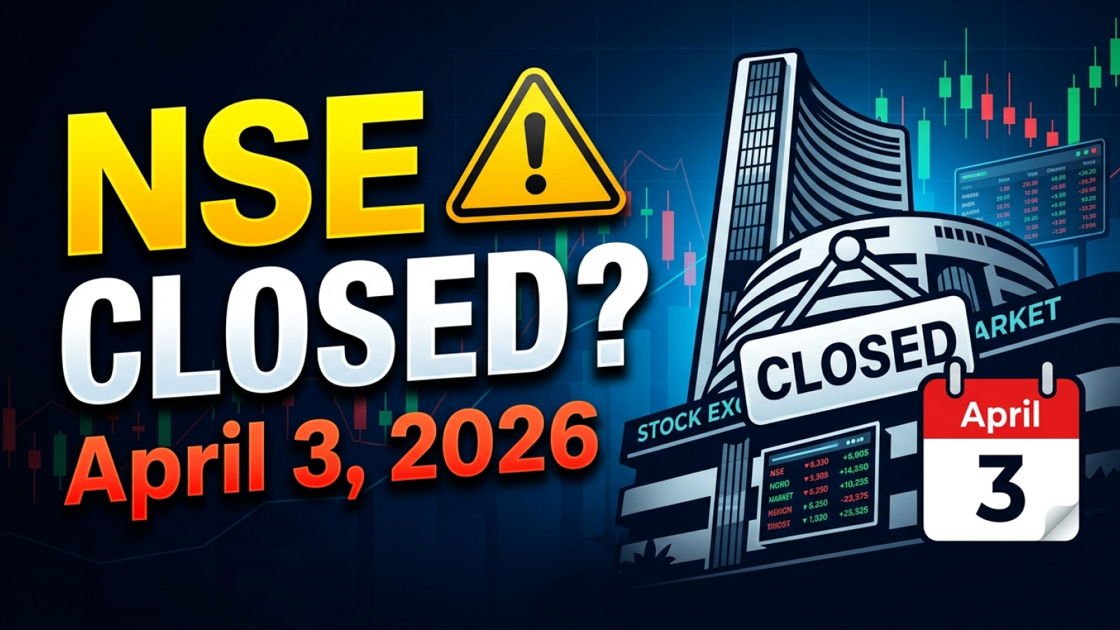 Stock Market Holiday 2026: Is NSE Closed For Trading On April 3