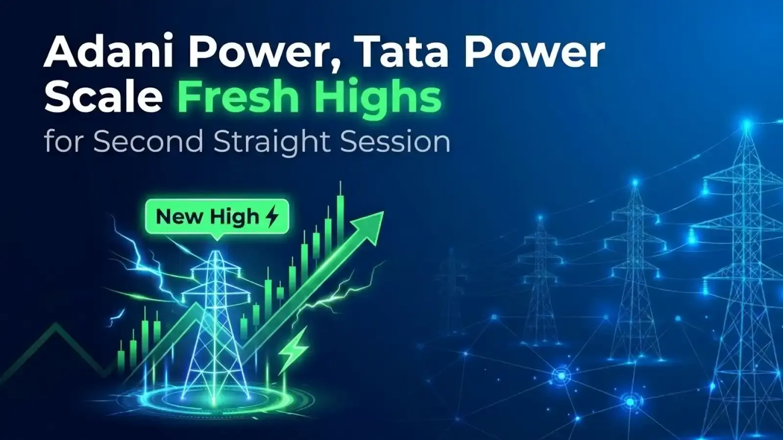 Adani Power, Tata Power Scale Fresh Highs for Second Straight Session