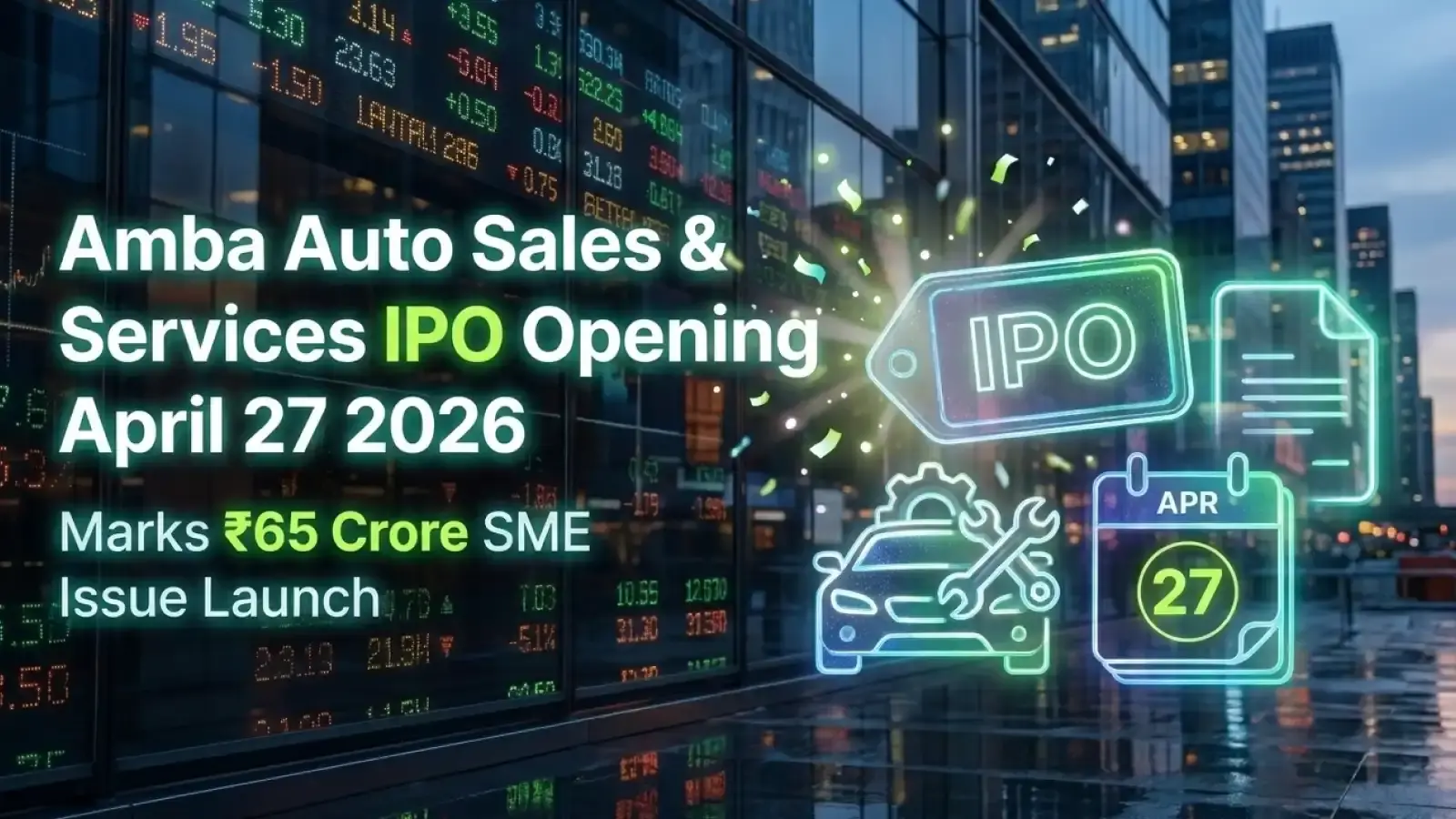 Amba Auto Sales & Services IPO Opening April 27 2026 Marks ₹65 Crore SME Issue Launch 
