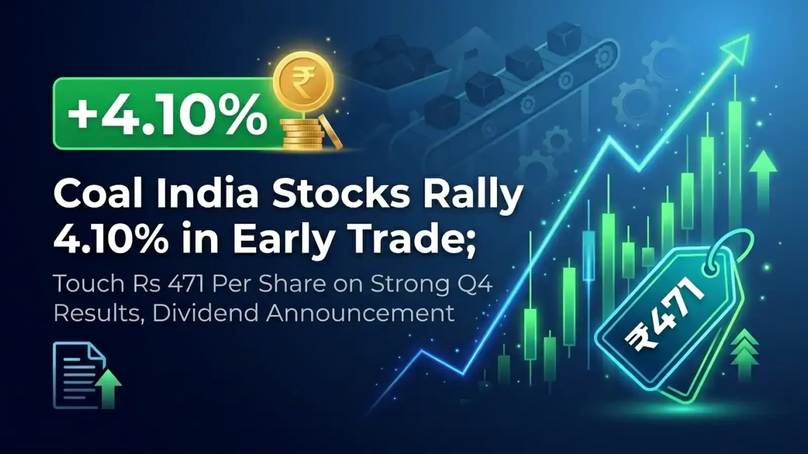 Coal India Stocks Rally 4.10% in Early Trade; Touch Rs 471 Per Share on Strong Q4 Results, Dividend Announcement
