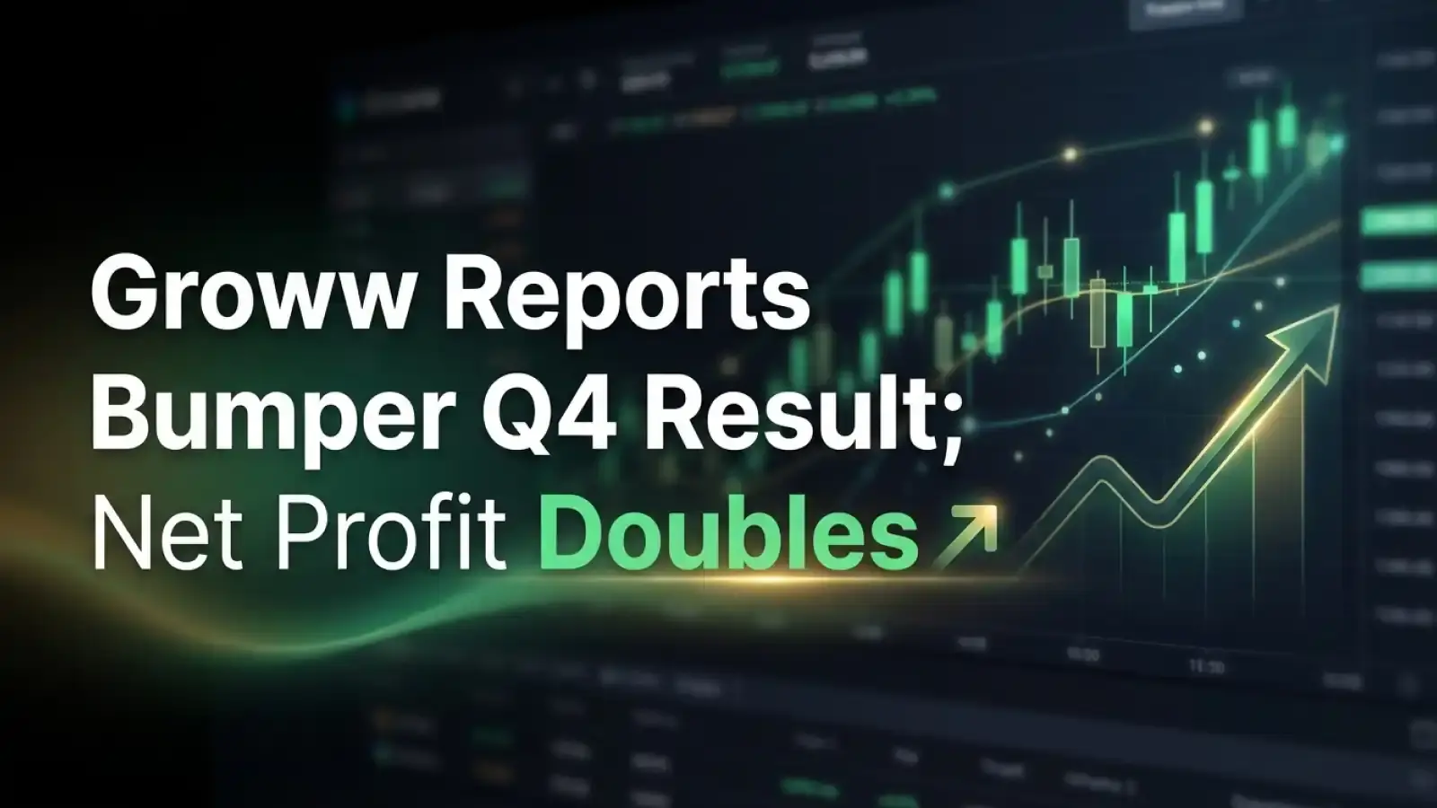 Groww Reports Bumper Q4 Result; Net Profit Doubles  