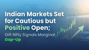 Indian Markets Set for Cautious but Positive Open; Gift Nifty Signals Marginal Gap-Up