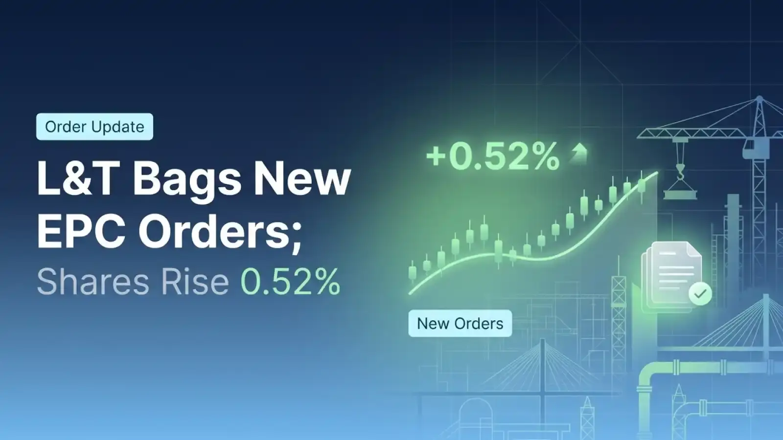 L&T Bags New EPC Orders; Shares Rise 0.52% 