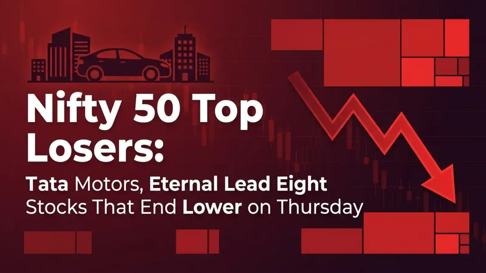 Nifty 50 Top Losers: Tata Motors, Eternal Lead Eight Stocks That End Lower on Thursday