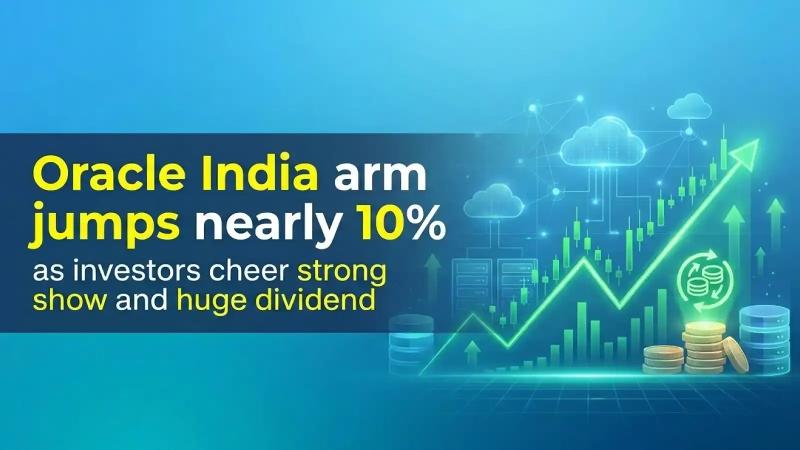 Oracle India Arm Jumps Nearly 10% as Investors Cheer Strong Show and Huge Dividend