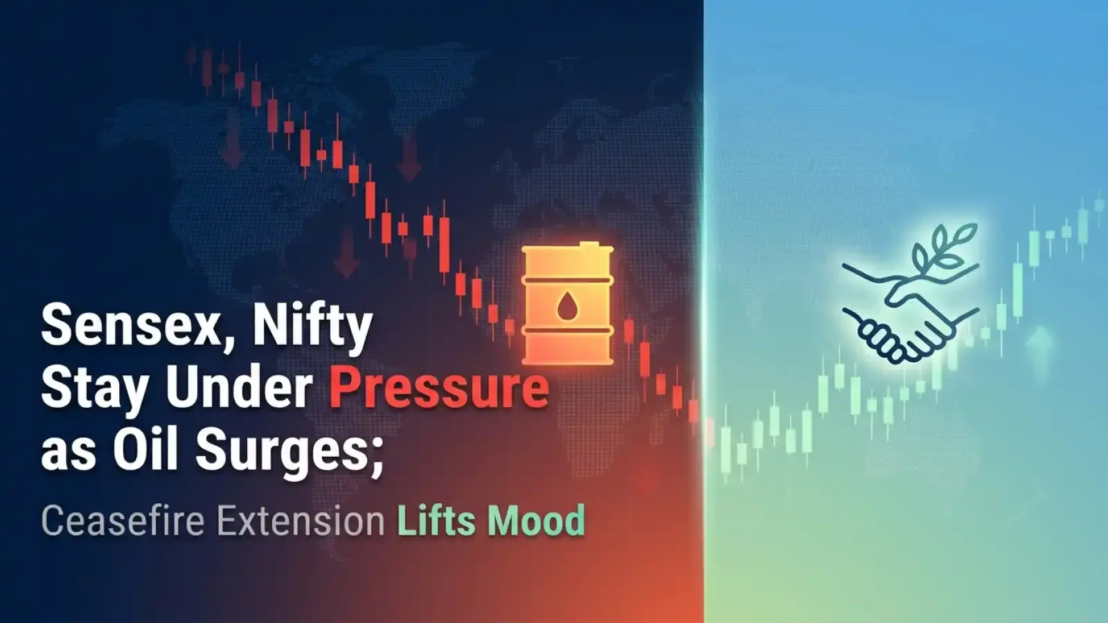 Sensex, Nifty Stay Under Pressure as Oil Surges; Ceasefire Extension Lifts Mood