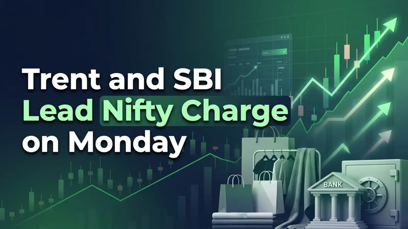 Trent and SBI Lead Nifty Charge on Monday