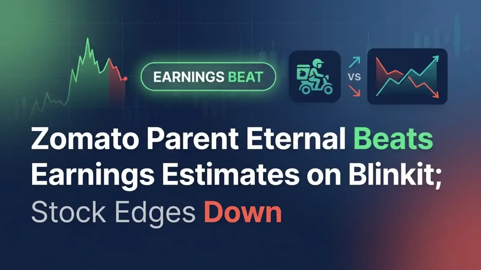 Zomato Parent Eternal Beats Earnings Estimates on Blinkit; Stock Edges Down