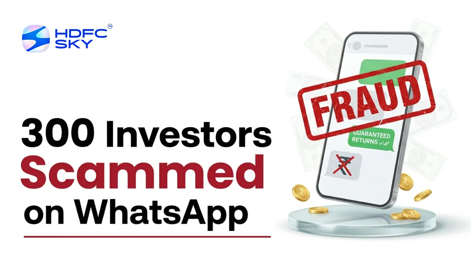 How a “Guaranteed Returns” WhatsApp Group Scammed 300 Investors