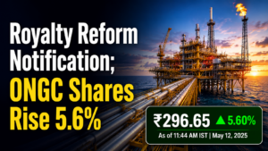 Royalty Reform Notification; ONGC Shares Rise 5.6%