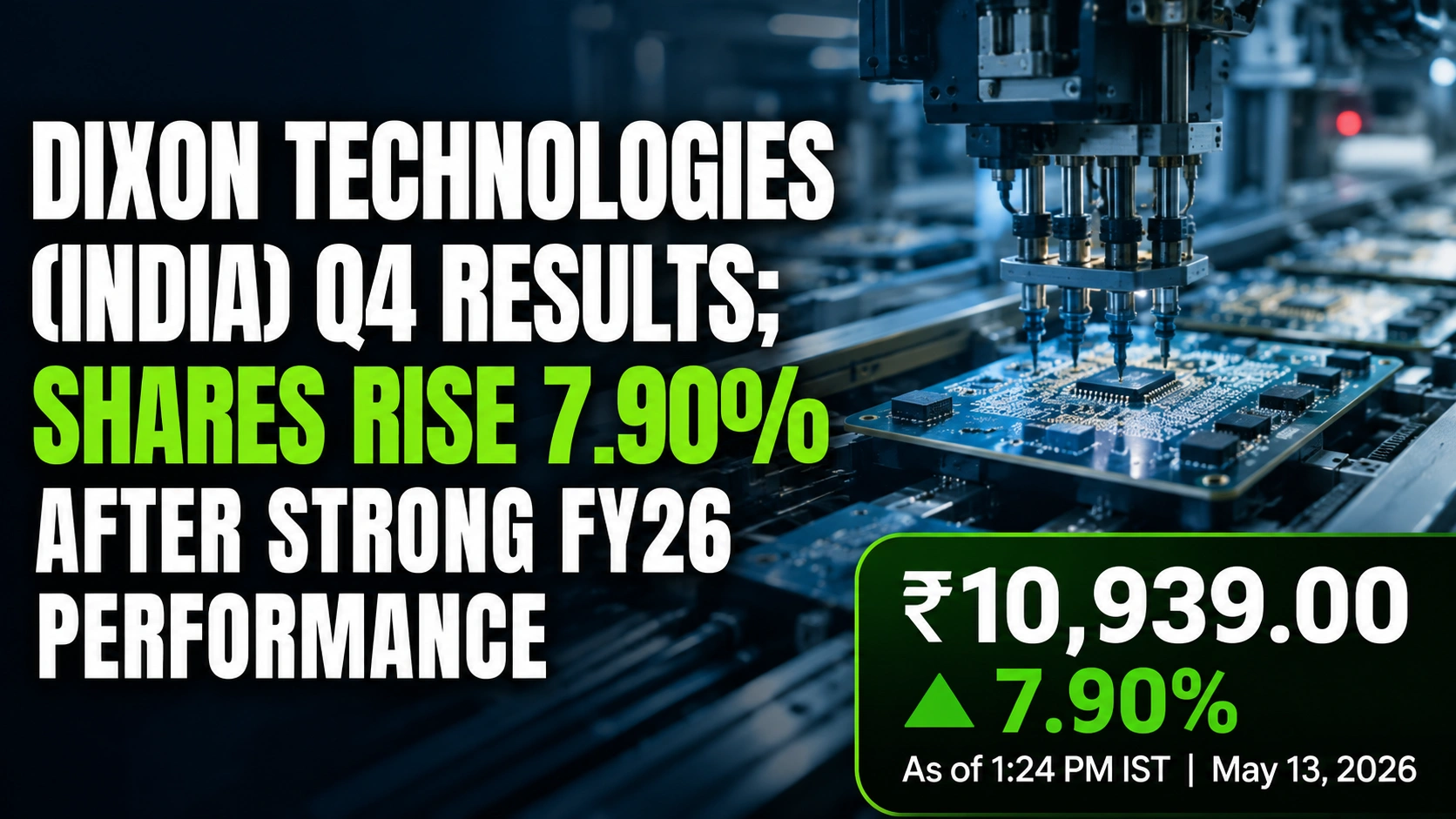 Dixon Technologies Q4 FY26 Results; Shares Rise 7.90%