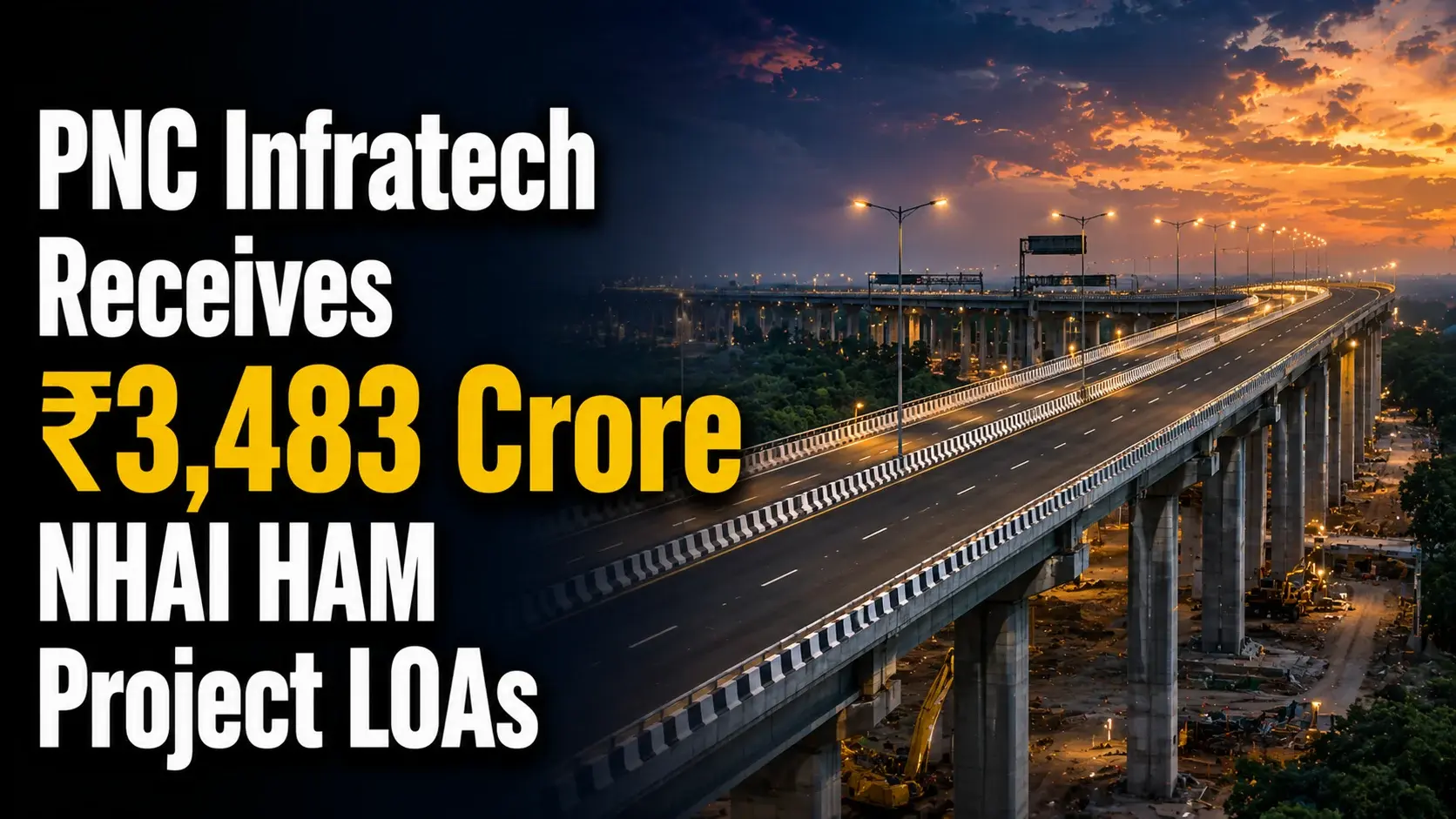 PNC Infratech Receives ₹3,483 Crore NHAI HAM Project LOAs; Shares Slip 0.16% 
