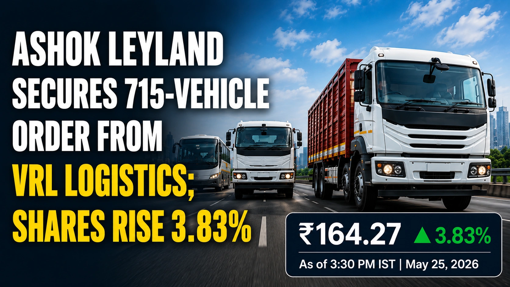 Ashok Leyland Secures 715-Vehicle Order From VRL Logistics; Shares Rise 3.83%