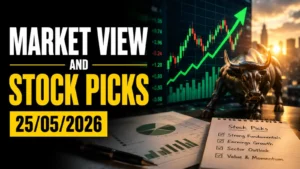 Market View and Stock Picks: 25/05/2026