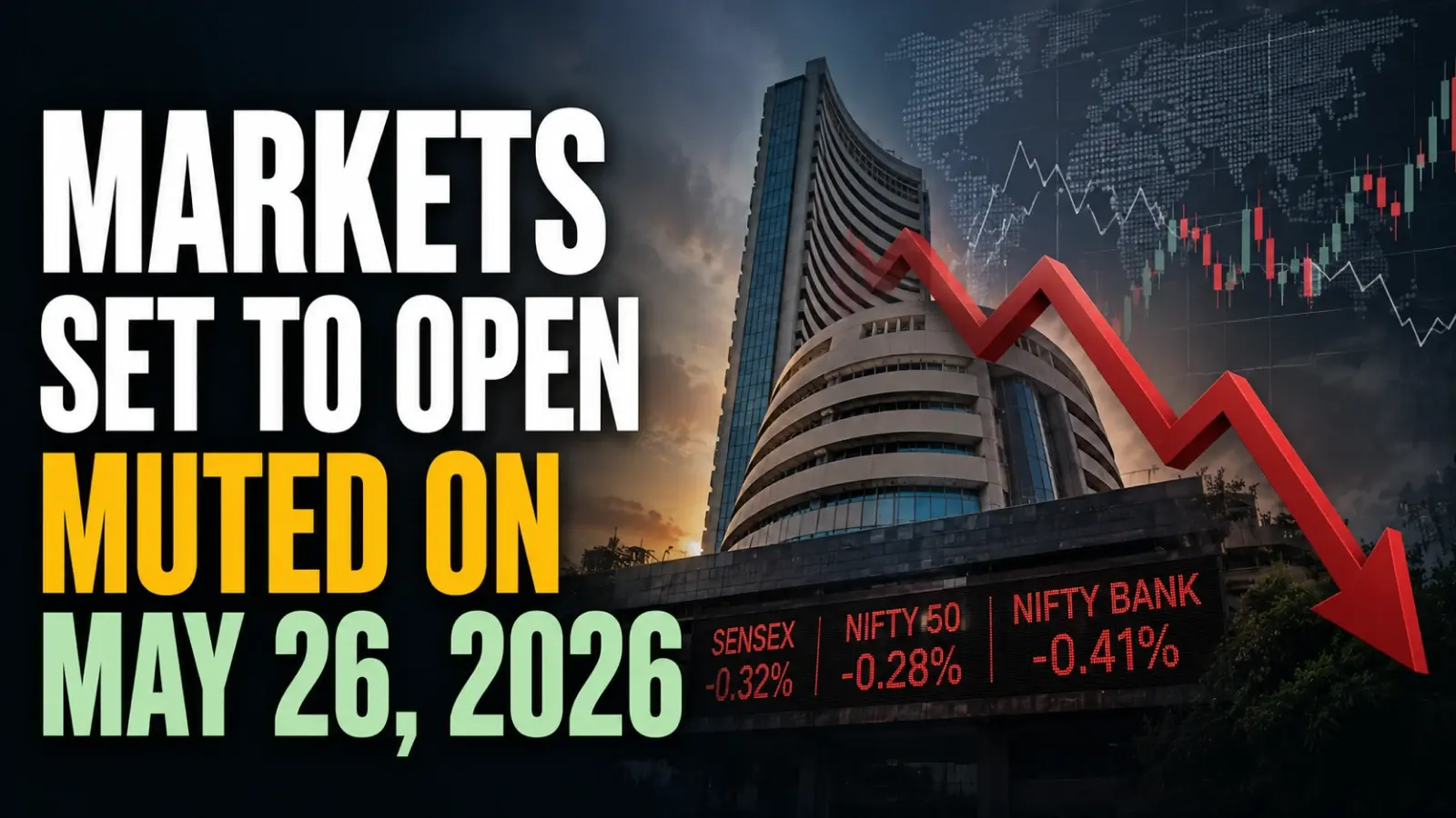 Markets Set to Open Muted on May 26, 2026; Gift Nifty Down 0.44% as Fresh US Strikes on Iran Temper Peace Deal Optimism