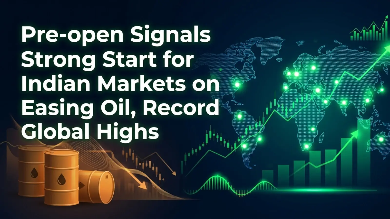 Pre-Open Signals Strong Start for Indian Markets on Easing Oil, Record Global Highs