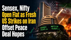 Sensex, Nifty Open Flat as Fresh US Strikes on Iran Offset Peace Deal Hopes