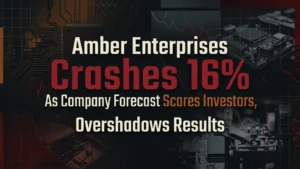 Amber Enterprises Crashes 16% As Company Forecast Scares Investors, Overshadows Results