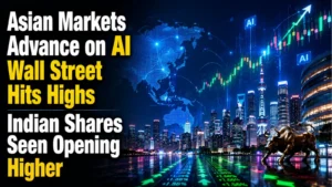 Asian Markets Advance on AI Wave, Wall Street Hits Highs; Indian Shares Seen Opening Higher