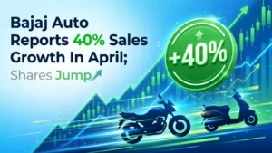 Bajaj Auto Reports 40% Sales Growth In April; Shares Jump