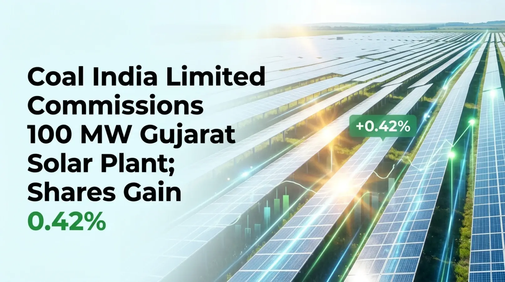 Coal India Limited Commissions 100 MW Gujarat Solar Plant; Shares Gain 0.42% 