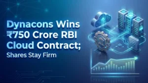 Dynacons Wins ₹750 Crore RBI Cloud Contract; Shares Stay Firm
