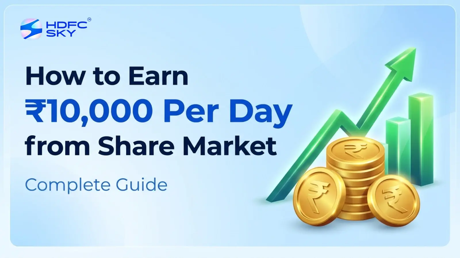 How to Earn ₹10,000 Per Day from Share Market | HDFC Sky