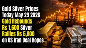 Gold, Silver Prices Today, May 29, 2026: Gold Rebounds Rs 1,600; Silver Rallies Rs 5,000 on US-Iran Deal Hopes