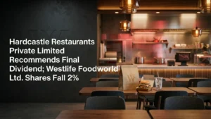 Hardcastle Restaurants Private Limited Recommends Final Dividend; Westlife Foodworld Ltd. Shares Fall 2% 