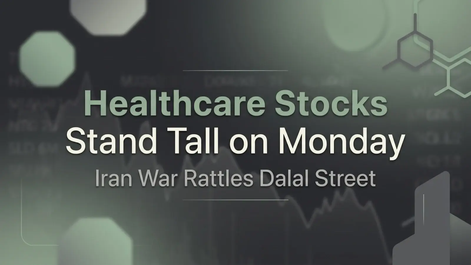 Syngene International, Torrent Pharma, Laurus Labs And Other Healthcare Stocks Stand Tall on Monday as Iran War Rattles Dalal Street