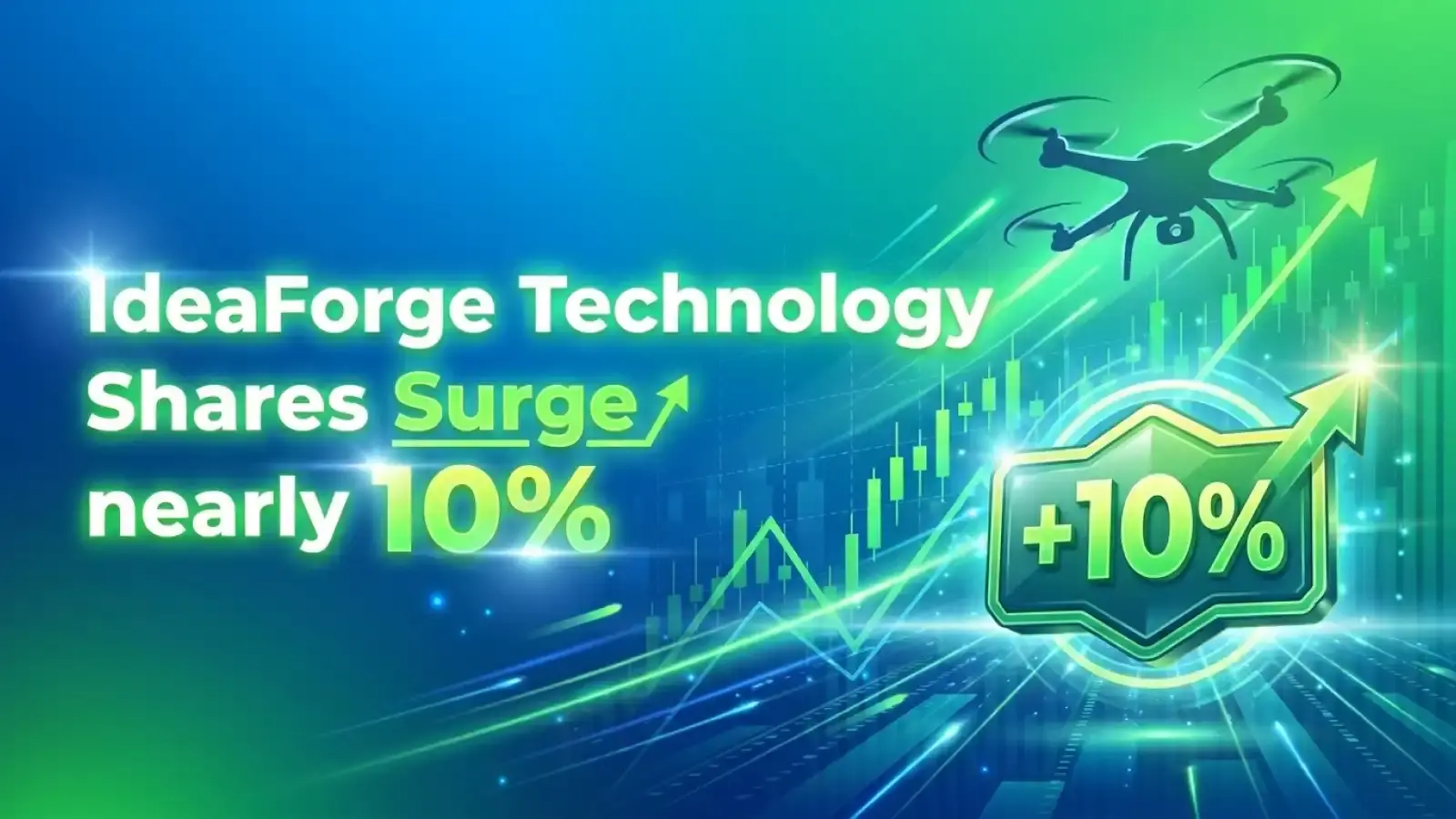 IdeaForge Technology Shares Surge nearly 10%