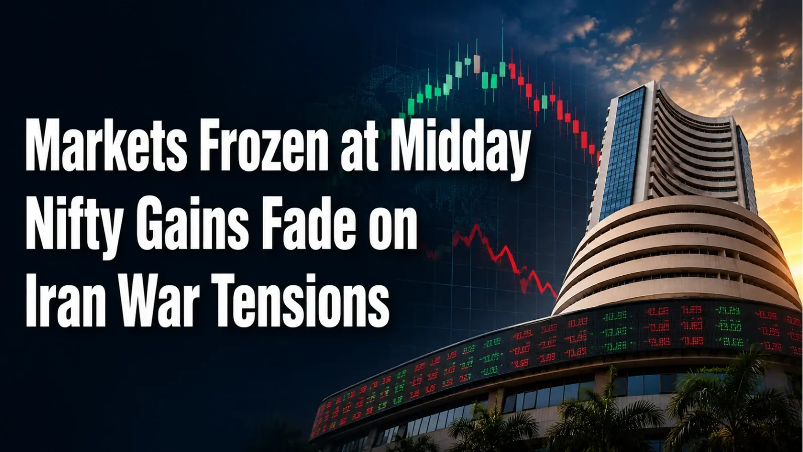 Markets Hold Flat at Midday; Sensex Down Just 10 Points, Nifty Up 27 points as Iran War Tensions Keep Gains in Check