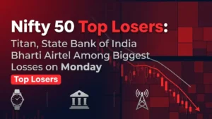 Nifty 50 Top Losers: Titan, State Bank of India Bharti Airtel Among Biggest Losses on Monday