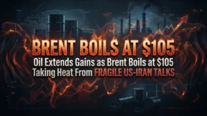 Oil Extends Gains as Brent Boils at $105 Taking Heat From Fragile US-Iran Talks