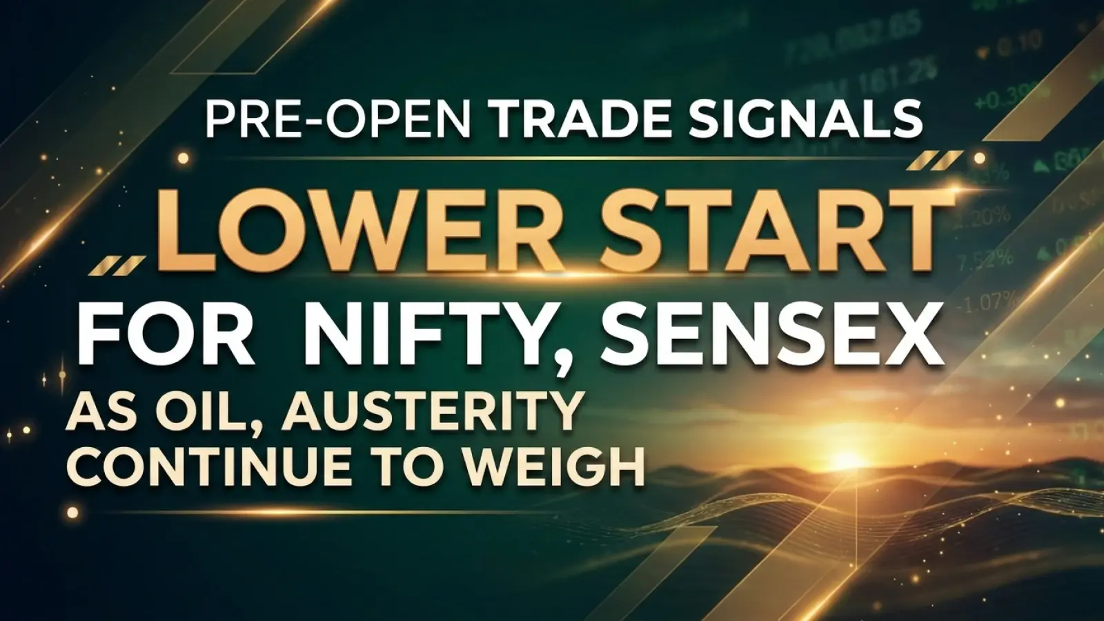 Pre-open Trade Signals Lower Start for Nifty, Sensex as Oil, Austerity Continue to Weigh