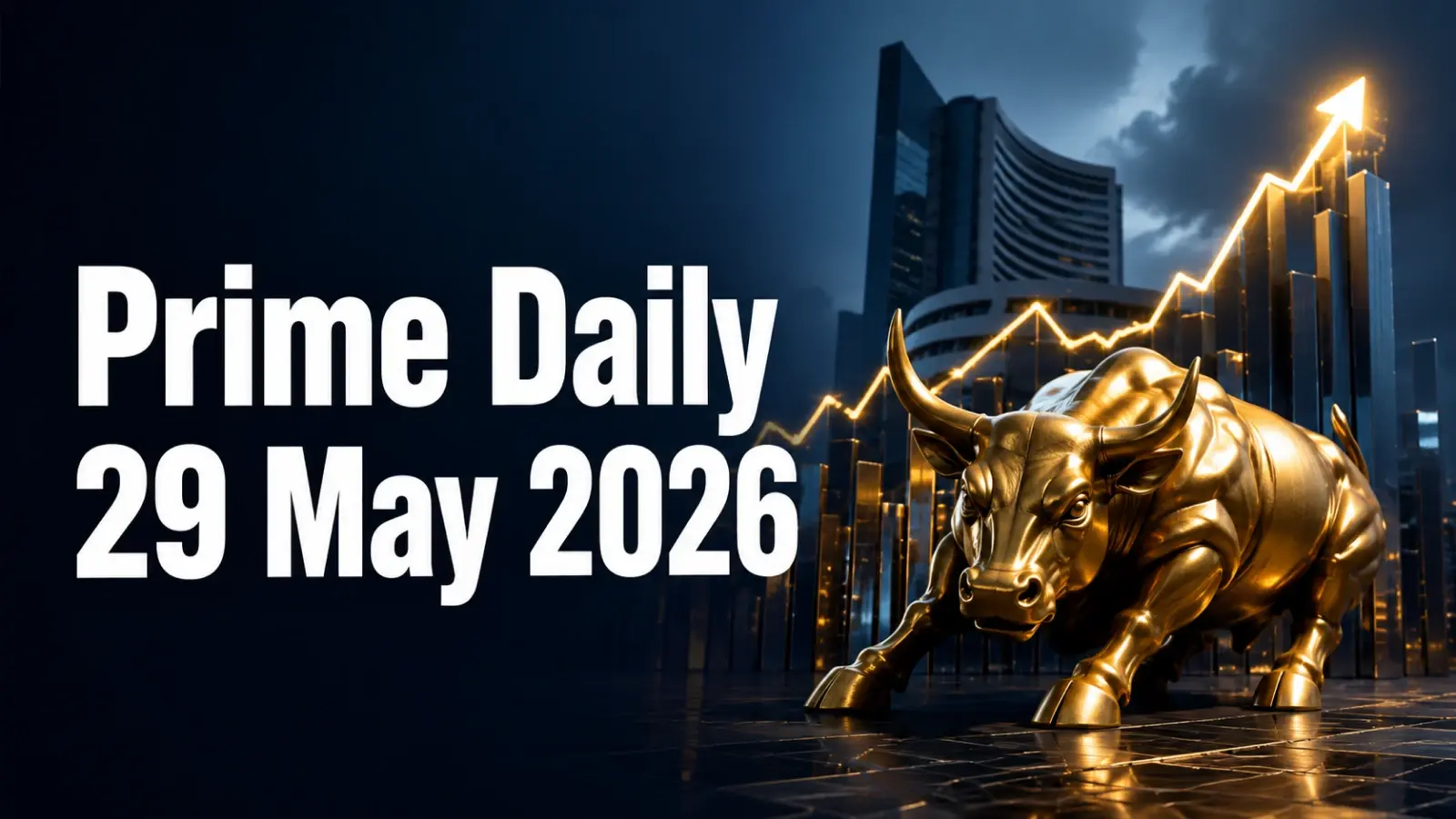 Prime Daily: 29 May 2026