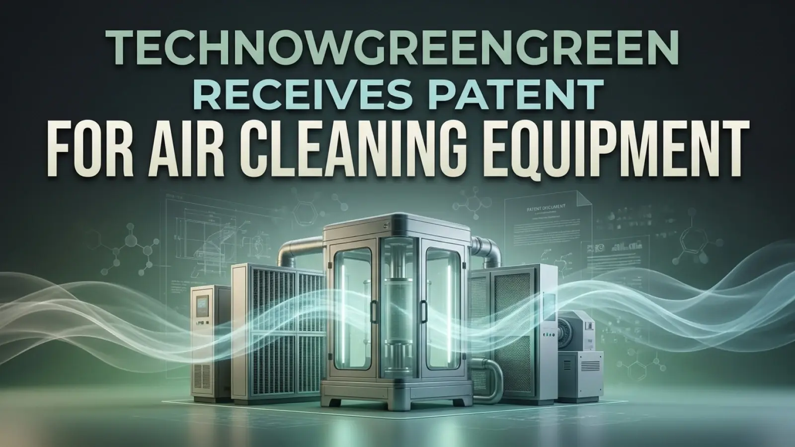 Techknowgreen Receives Patent For Air Cleaning Equipment