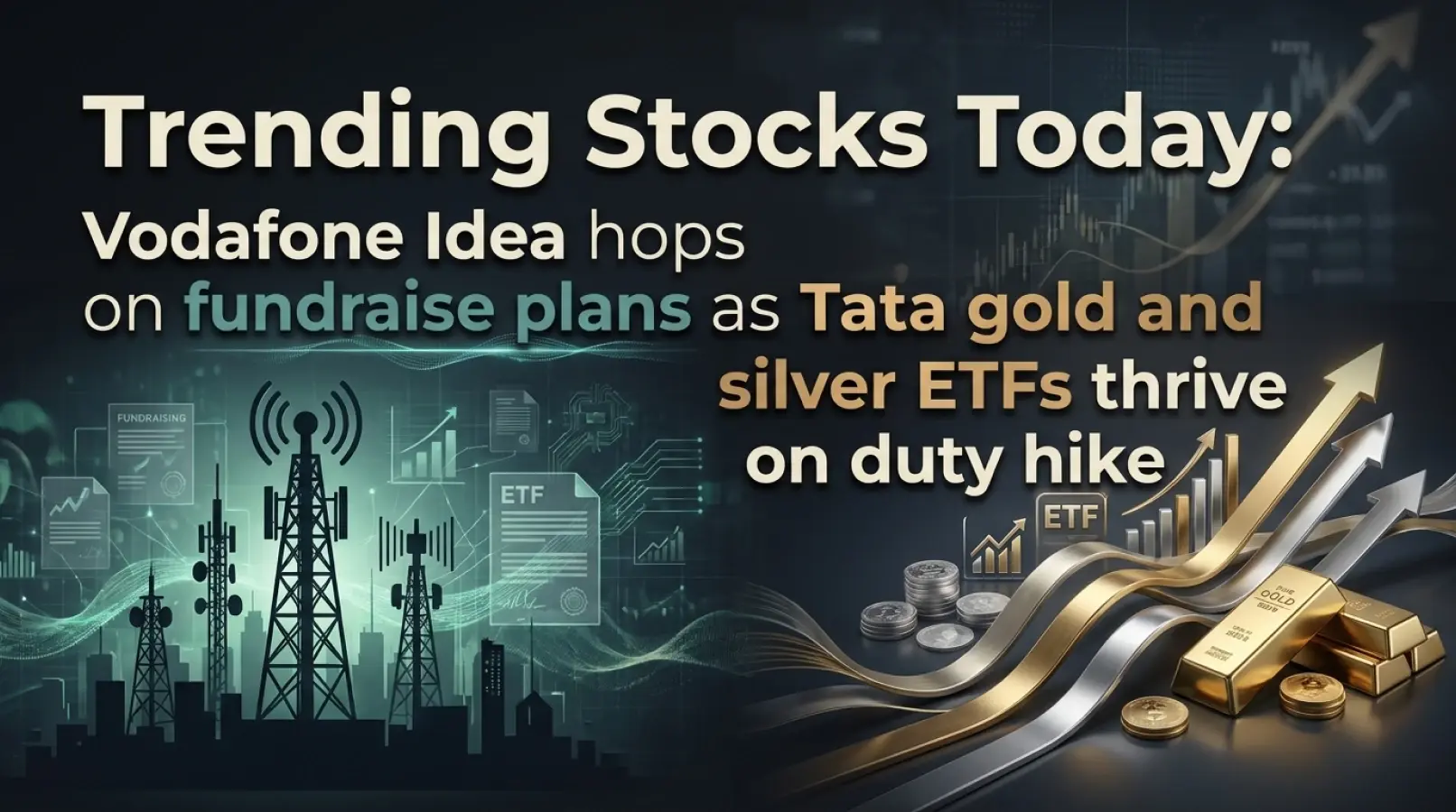 Trending Stocks May 13: Vodafone Idea Rallies, Tata ETFs Jump