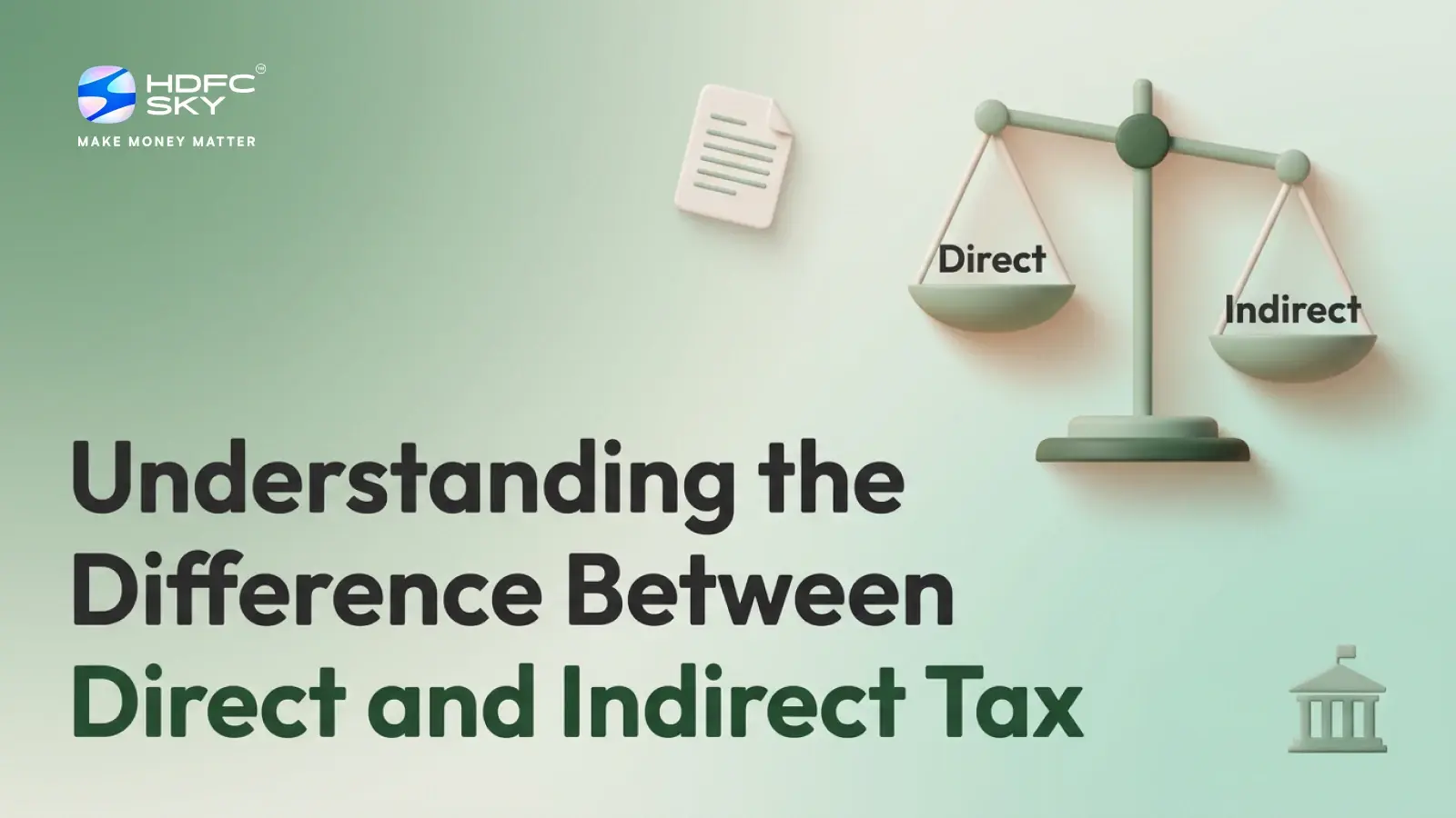 Direct vs Indirect Tax – Key Differences Explained