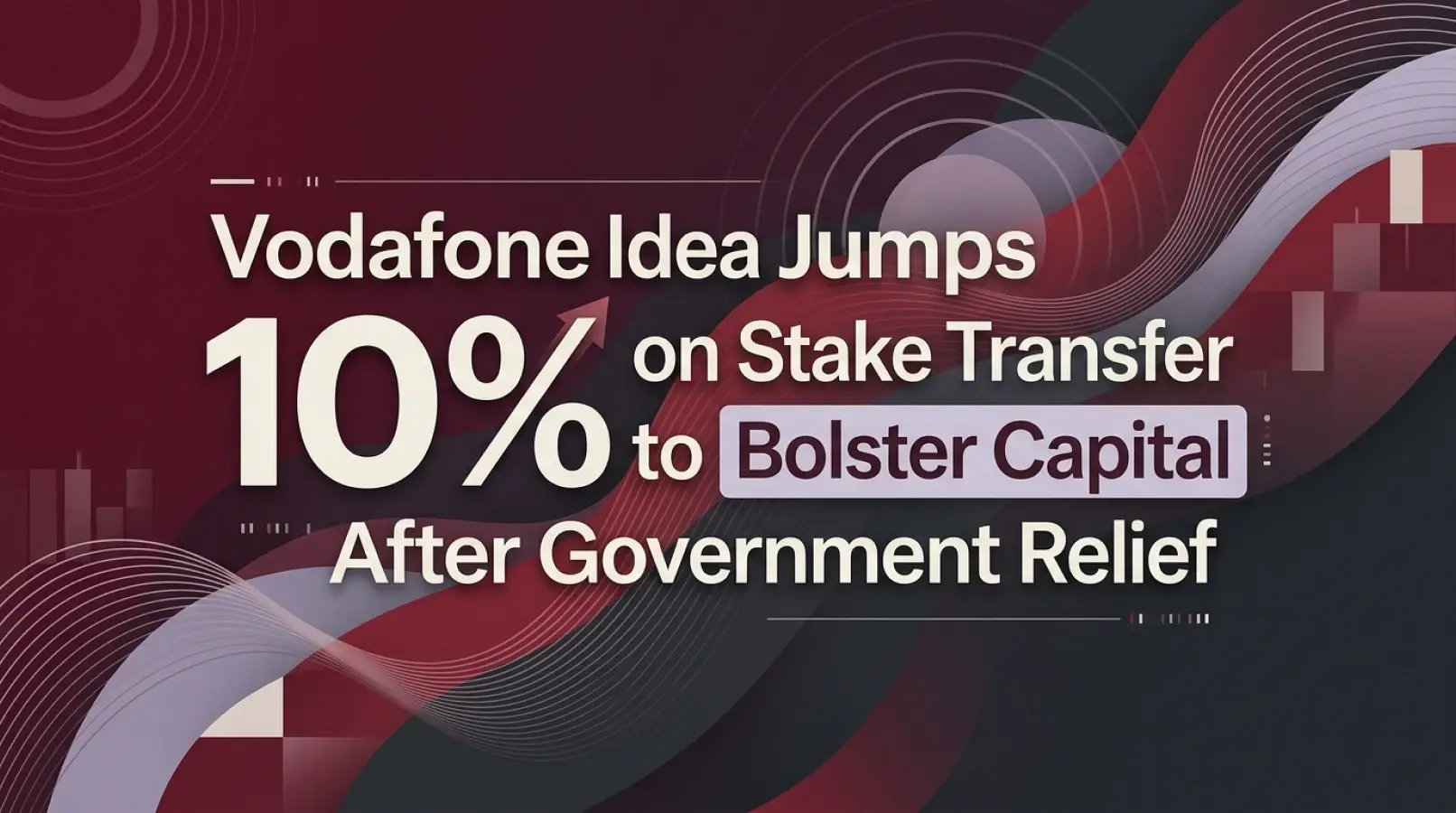 Vodafone Idea Jumps 10% on Stake Transfer Plan to Bolster Capital After Government Relief