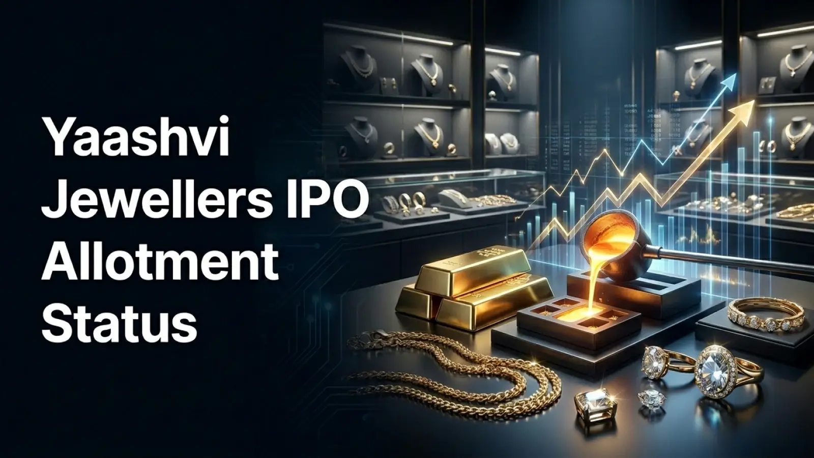 Yaashvi Jewellers IPO Allotment to Be Finalised Today; Here’s How to Check IPO Allotment Status