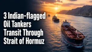 3 Indian-flagged Oil Tankers Transit Through Strait of Hormuz