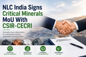 NLC India Signs Critical Minerals MoU With CSIR-CECRI