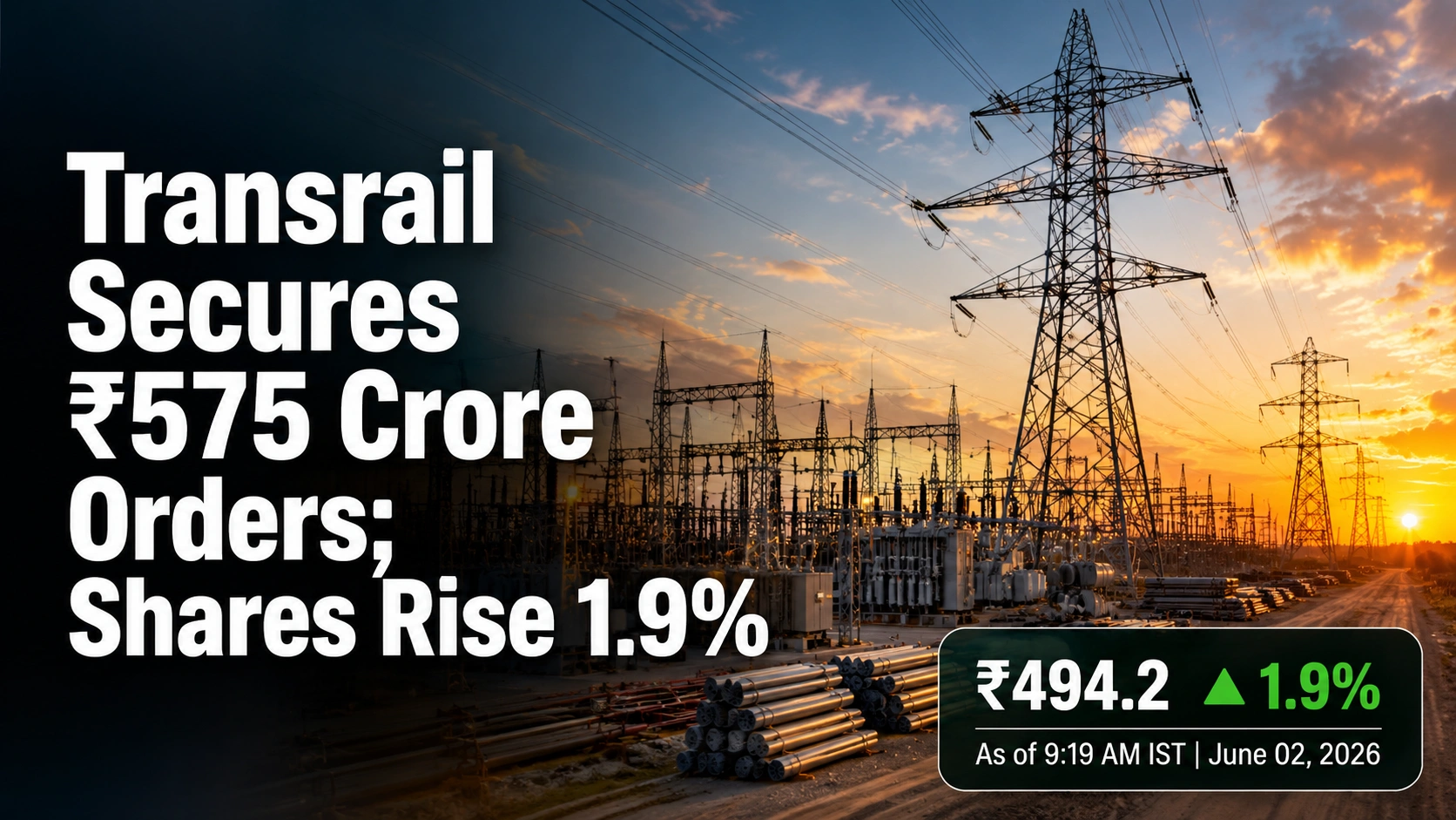 Transrail Secures ₹575 Crore Orders; Shares Rise 1.9%