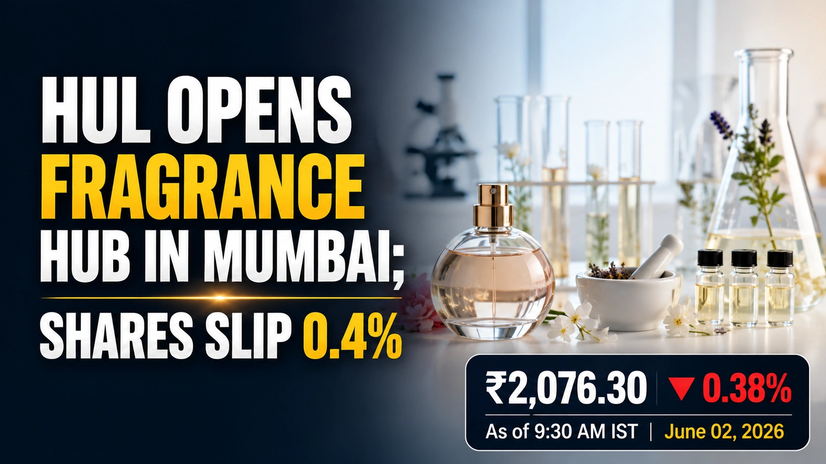 HUL Launches New Fragrance Innovation Centre in Mumbai; Shares Slip 0.4%